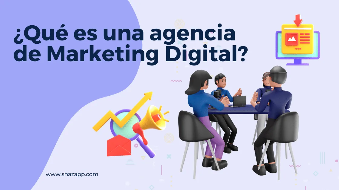 Qué es una agencia de Marketing Digital